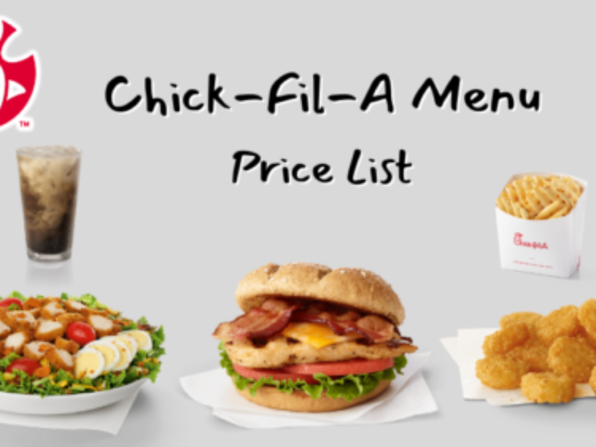 Chick Fil A Menu With Prices Updated September 2023 Its 57 Off