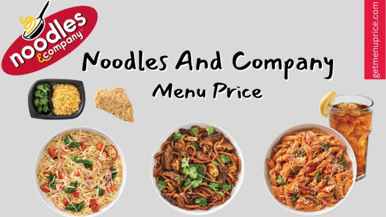 Noodles And Company Menu Price USA